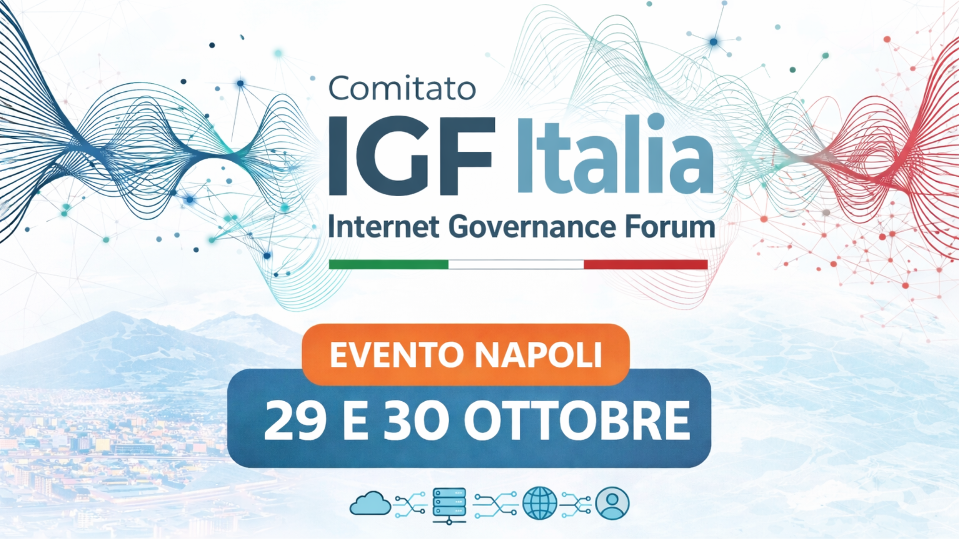 Comitato IGF Italia 2026 &mdash; Internet Governance Forum, evento Napoli 29 e 30 ottobre