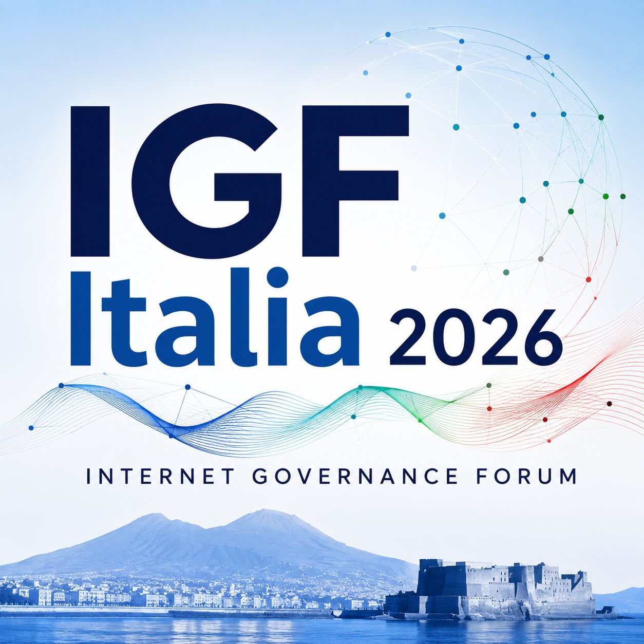 IGF Italia 2026, Internet Governance Forum, con lo skyline di Napoli, il Vesuvio e Castel dell'Ovo sullo sfondo